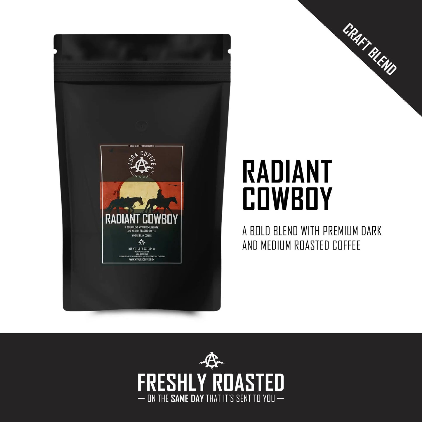 Black pouch of Aura Coffee Radiant Cowboy Medium/Dark Roast coffee with blend details.